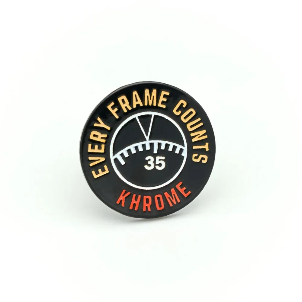 KHROME Pin "Every Frame Counts"